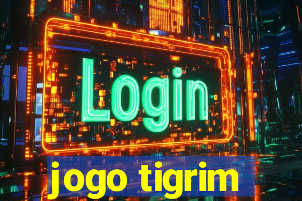 jogo tigrim